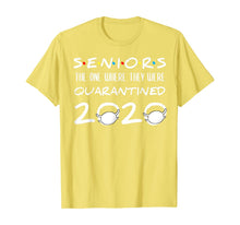 Load image into Gallery viewer, Seniors The One Where They Were Quarantined 2020 Funny T-Shirt-22967