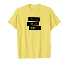Load image into Gallery viewer, Fuck This Shit Classic Label Maker Style T-Shirt