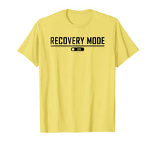 Load image into Gallery viewer, Recovery Mode On Get Well T-Shirt