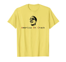 Load image into Gallery viewer, AOC America on crack - funny pun socialism che cortez tshirt