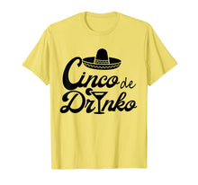 Load image into Gallery viewer, Cinco de drinko shirt Cinco De Mayo Party Gift
