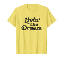 Load image into Gallery viewer, Livin the Dream Shirt 70s Inline Weathered