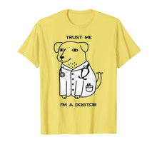Load image into Gallery viewer, Doctor T-shirt, Trust Me I'm A Dogtor Funny T-shirt