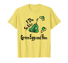 Load image into Gallery viewer, Do You Like Green - Eggs and -Ham Shirt For St Patrick's Day