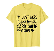 Load image into Gallery viewer, I'm Just Here For The Card Game Funny Nurse Heartbeat Shirt