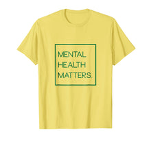 Load image into Gallery viewer, Mental Health Matters T shirt - Depression Awareness