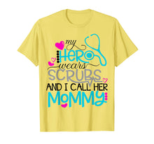 Load image into Gallery viewer, My Hero Wears Scrubs I Call Her Mommy Nurse Shirt Kids RN