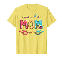 Load image into Gallery viewer, Floral Blessed To Be Called Mom Flower Art T-Shirt Mom Gift T-Shirt