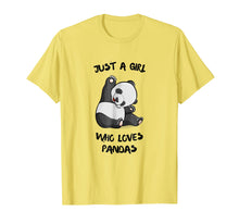 Load image into Gallery viewer, Just a girl who loves Pandas T-Shirt Cute Bear Panda Gift