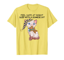 Load image into Gallery viewer, Feel Safe at night Sleep With Siamese Cat Mom Father Shirt