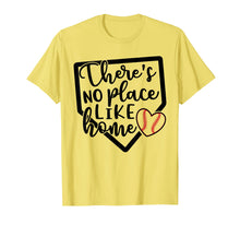 Load image into Gallery viewer, There's No Place Like Home Baseball Softball Funny Tshirt