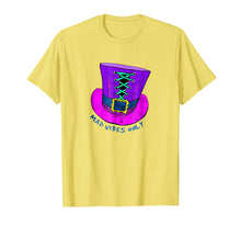 Load image into Gallery viewer, Mad Vibes Only - Mad Hatter Hat - Alice - T-Shirt
