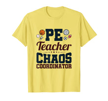 Load image into Gallery viewer, Chaos Coordinator - PE Teacher Shirt - Appreciation Gift