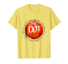 Load image into Gallery viewer, The Dot Day-Make Your Mark T-shirt