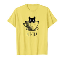 Load image into Gallery viewer, Cat Shirts: Kit-Tea Funny Cat Lover Gift, Cute Black Cat T-Shirt-159395