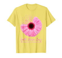Load image into Gallery viewer, Breast Cancer Awareness Faith Hope Love Daisy Pink flower T-Shirt