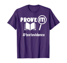 Load image into Gallery viewer, Teacher - Prove It - Text Evidence T-Shirt
