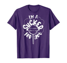 Load image into Gallery viewer, I'm A Sucker For You T-Shirt
