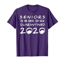 Load image into Gallery viewer, Seniors The One Where They Were Quarantined 2020 Funny T-Shirt-22967