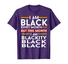 Load image into Gallery viewer, I Am Black Every Month But This Month I'm Blackity Black T-Shirt-826901