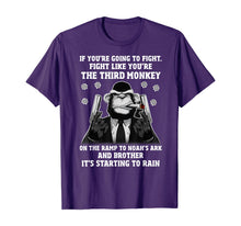 Load image into Gallery viewer, If You're Going To Fight Fight Like You're The Third Monkey T-Shirt-247300