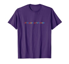 Load image into Gallery viewer, All Rappers Go To Heaven TShirt