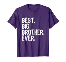 Load image into Gallery viewer, Best Big Brother Ever Gift T-Shirt