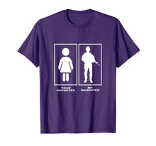 Load image into Gallery viewer, Your Daughter My Daughter Proud Mom Dad Soldier Gift T-shirt