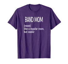 Load image into Gallery viewer, Band Mom Definition Joke Shirt