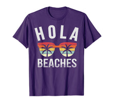 Load image into Gallery viewer, Hola Beaches Shirt Funny Beach Vacation Summer Gift Idea T-Shirt