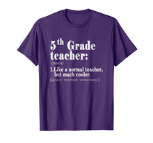 Load image into Gallery viewer, Fifth 5th Grade Teacher Definition T Shirt Teacher Team Gift