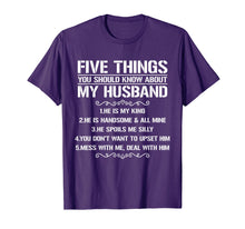 Load image into Gallery viewer, Five Things You Should Know About My Husband T-shirt