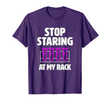 Load image into Gallery viewer, Stop Staring at My Rack - funny lab week lab tech t-shirt