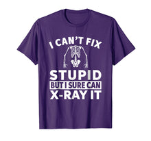 Load image into Gallery viewer, I Can't Fix Stupid But I Sure Can X-Ray It T-Shirt