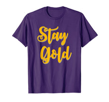 Load image into Gallery viewer, Stay Gold positive message tee t-shirt