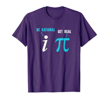 Load image into Gallery viewer, Be Rational Get Real Funny Math Joke T-Shirt