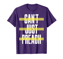 Load image into Gallery viewer, Can't Just Preach Voice 2019 T-Shirt