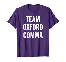 Load image into Gallery viewer, Team Oxford Comma Funny English Grammar Punctuation Tshirt