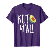 Load image into Gallery viewer, Keto Diet Low Carb High Fat Keto Yall Funny Gift T shirt