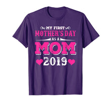 Load image into Gallery viewer, My First Mothers day as a mom 2019 Shirt for Mommy