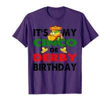 Load image into Gallery viewer, Cinco de Derby Mayo Birthday TShirt Fun Mayo Decorations Tee