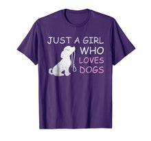 Load image into Gallery viewer, Dog Lover T-shirt Gift Just a Girl Who Loves Dogs Women Kids