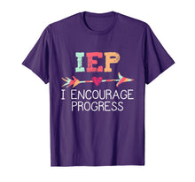 Load image into Gallery viewer, IEP I Encourage Progress Education Teacher Special Sped T-Shirt