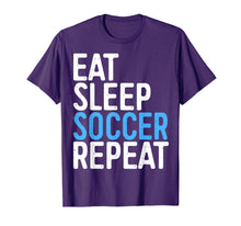 Load image into Gallery viewer, Eat Sleep Soccer Repeat T-Shirt