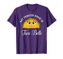Load image into Gallery viewer, My Princess Name Is Taco Belle - Funny Pun Cinco De Mayo T-Shirt