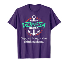Load image into Gallery viewer, Matching Cruise Squad shirts Warning We bought drink package
