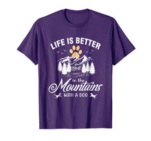 Load image into Gallery viewer, Life Is Better In The Mountains With A Dog Camping Life