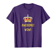 Load image into Gallery viewer, King George - Awesome Wow - Founding Father Hamilton T-Shirt