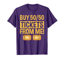 Load image into Gallery viewer, Buy Raffle Tickets Here From Me 50/50 T-Shirt