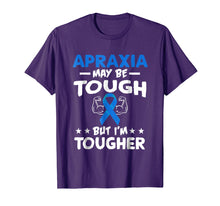 Load image into Gallery viewer, I'M TOUGHER THAN APRAXIA T SHIRT